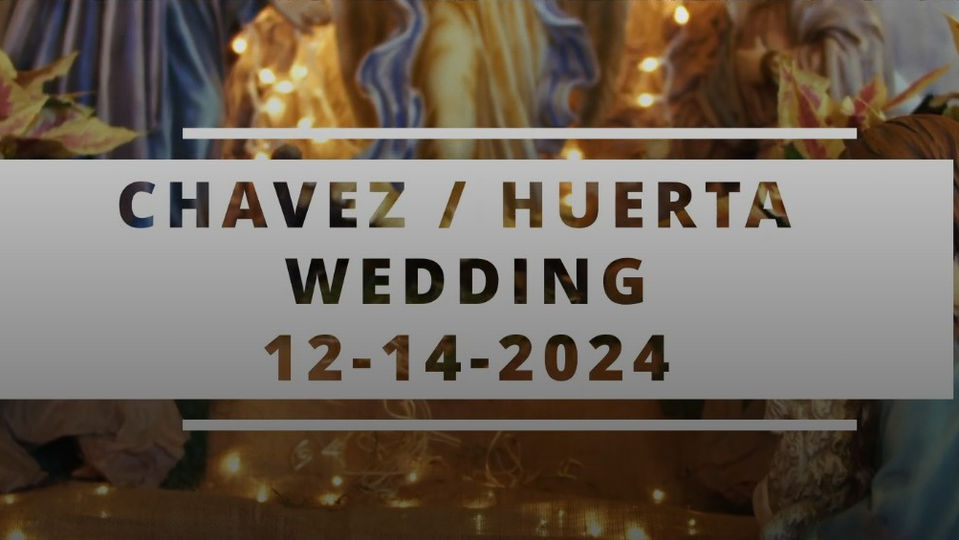 Chavez Huerta Wedding Highlight